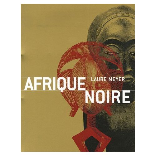 Afrique noire : masques, sculptures, bijoux